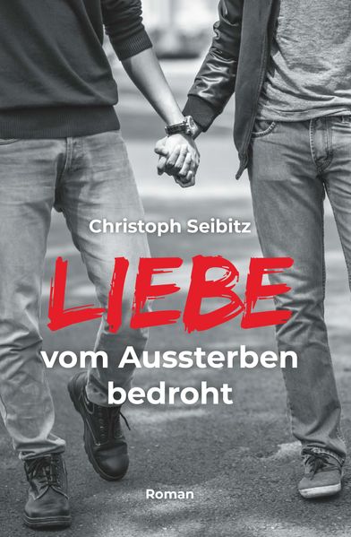 Cover von Liebe vom Aussterben bedroht