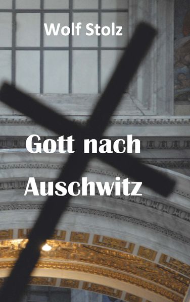 Cover von Gott nach Auschwitz