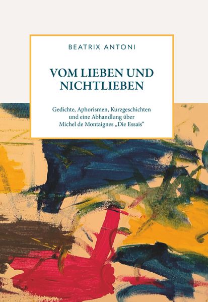 Cover von Vom Lieben und Nichtlieben
