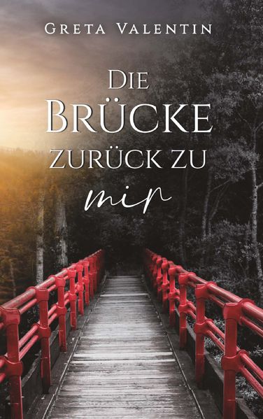 Cover von Die Brücke zurück zu mir