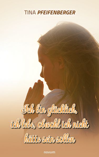 Cover von Ich bin glücklich, ich lebe, obwohl ich nicht hätte sein sollen