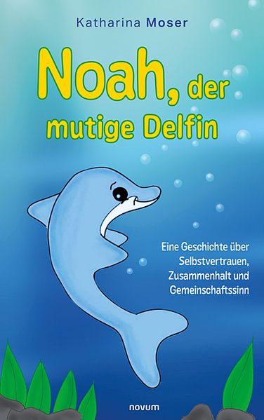 Cover von Noah, der mutige Delfin