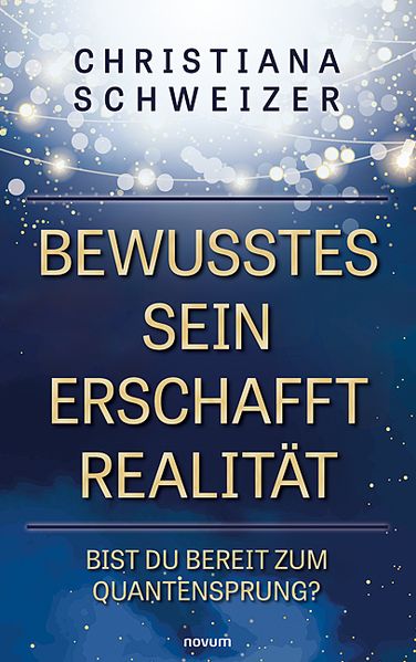 Cover von Bewusstes Sein erschafft Realität
