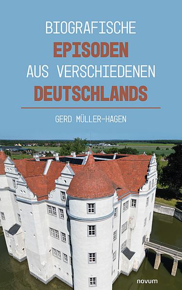 Cover von Biografische Episoden aus verschiedenen Deutschlands