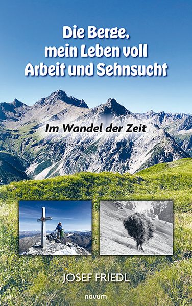 Cover von Die Berge, mein Leben voll Arbeit und Sehnsucht