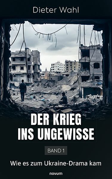 Cover von Der Krieg ins Ungewisse – Band 1