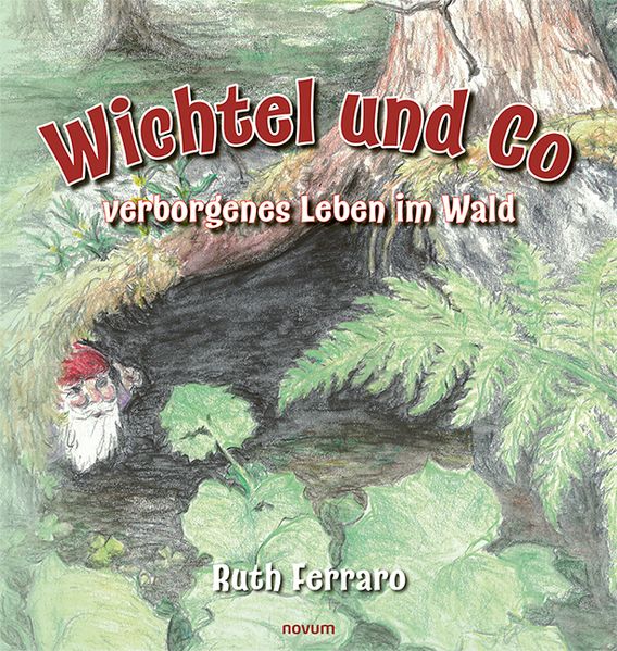 Cover von Wichtel und Co – verborgenes Leben im Wald