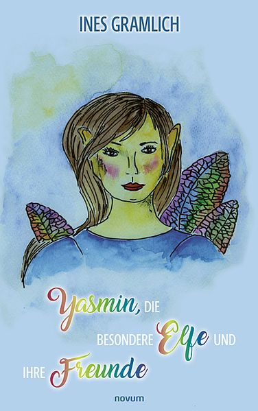 Cover von Yasmin, die besondere Elfe und ihre Freunde