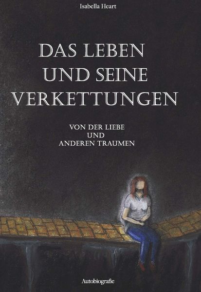 Cover von Das Leben und seine Verkettungen