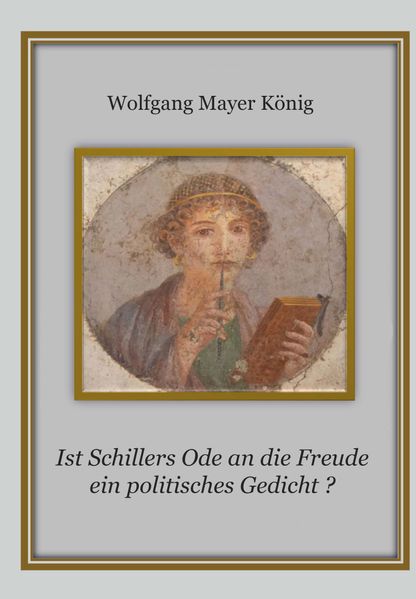 Cover von Ist Schillers Ode an die Freude ein politisches Gedicht?