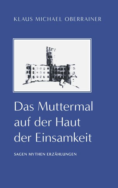 Cover von Das Muttermal auf der Haut der Einsamkeit