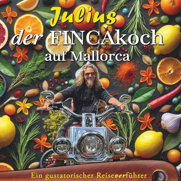Cover von Julius – Der FINCAkoch auf Mallorca