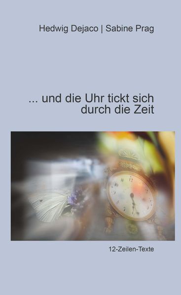 Cover von Und die Uhr tickt sich durch die Zeit