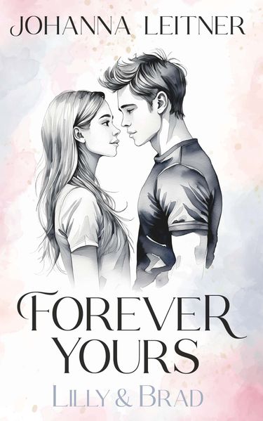 Cover von Forever Yours – Lilly & Brad