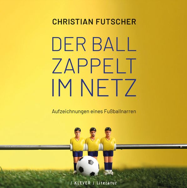 Cover von Der Ball zappelt im Netz