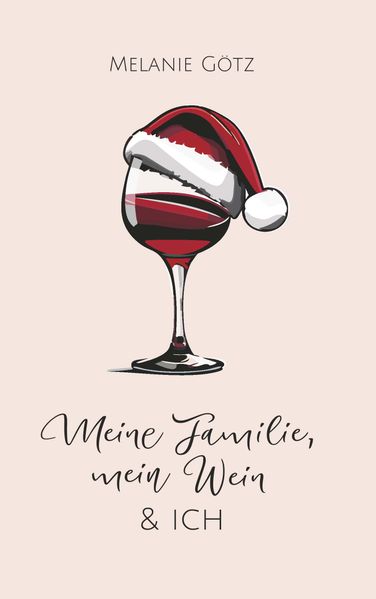 Cover von Meine Familie, mein Wein & ich