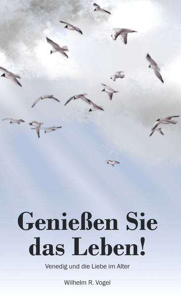 Cover von Genießen Sie das Leben!