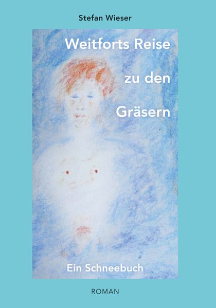 Cover von Weitforts Reise zu den Gräsern