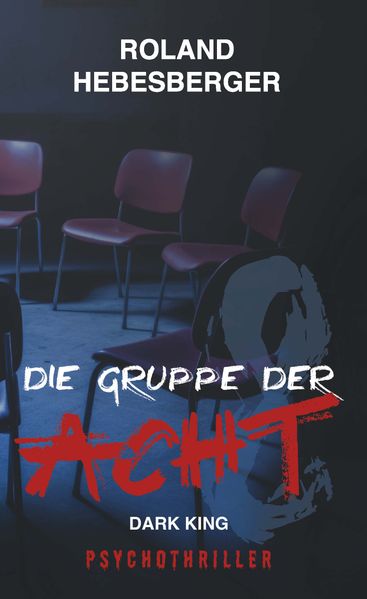 Cover von Die Gruppe der Acht – Dark King