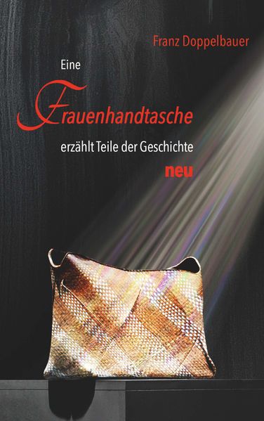 Cover von Eine FRAUENHANDTASCHE erzählt Teile der Geschichte NEU
