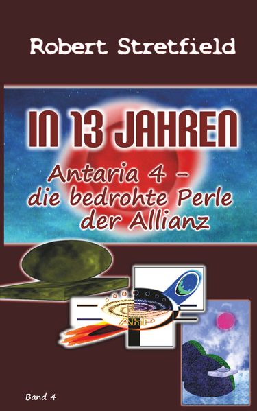 Cover von Antaria 4 – die bedrohte Perle der Allianz
