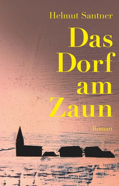 Cover von Das Dorf am Zaun