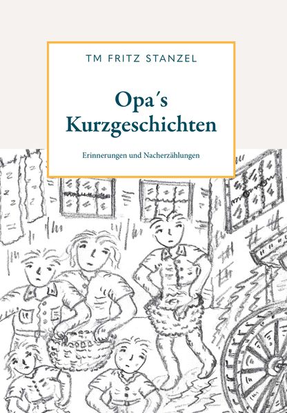 Cover von Opa´s Kurzgeschichten
