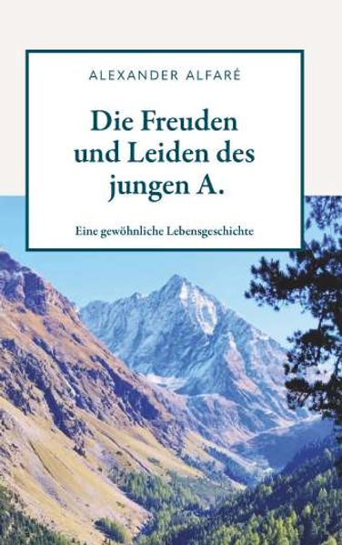 Cover von Die Freuden und Leiden des jungen A