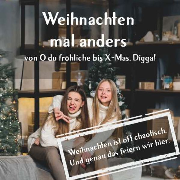 Cover von Weihnachten mal anders – von „O du fröhliche“ bis „X-Mas, Digga!“
