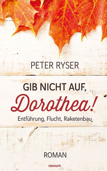 Cover von Gib nicht auf, Dorothea!