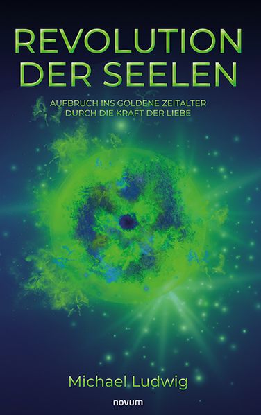 Cover von Revolution der Seelen – Aufbruch ins goldene Zeitalter durch die Kraft der Liebe