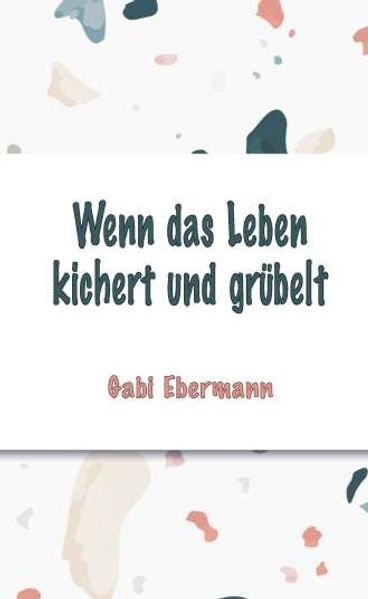 Cover von Wenn das Leben kichert und grübelt