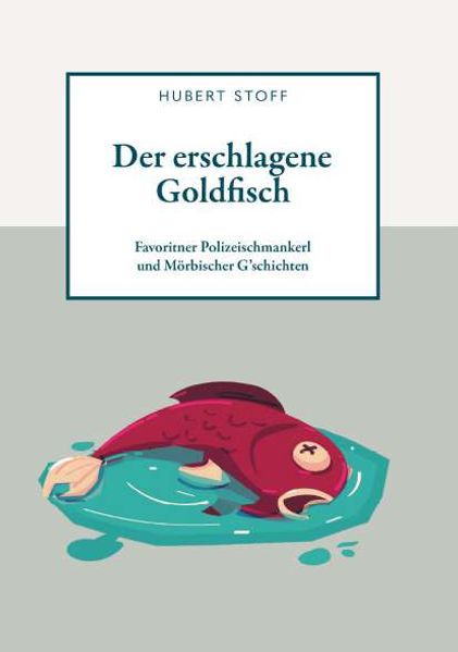 Cover von Der erschlagene Goldfisch