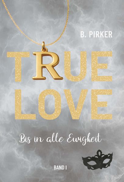 Cover von True Love Bis in alle Ewigkeit