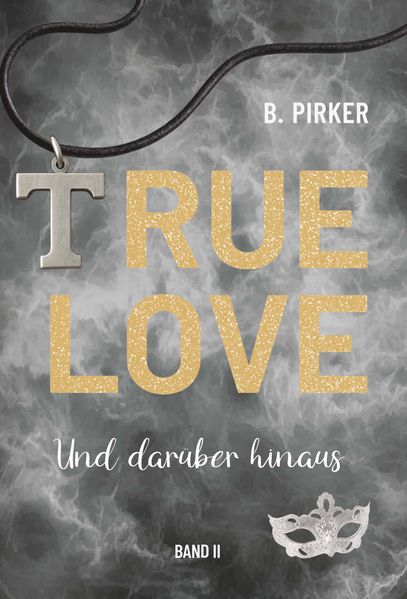 Cover von True Love Und darüber hinaus