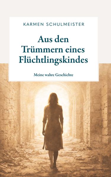 Cover von Aus den Trümmern eines Flüchtlingskindes