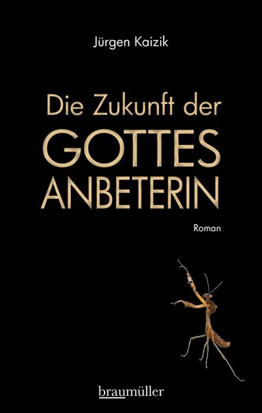 Cover von Die Zukunft der Gottesanbeterin