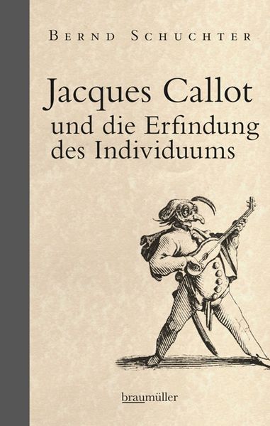 Cover von Jacques Callot und die Erfindung des Individuums
