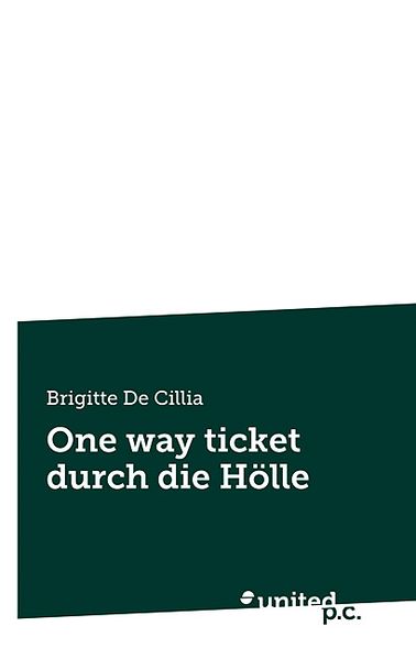 Cover von One way ticket durch die Hölle