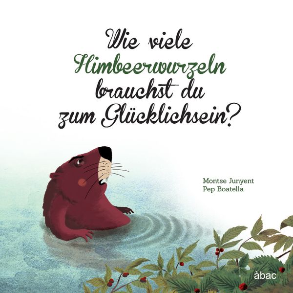 Cover von Wie viele Himbeerwurzeln brauchst du zum Glücklichsein?
