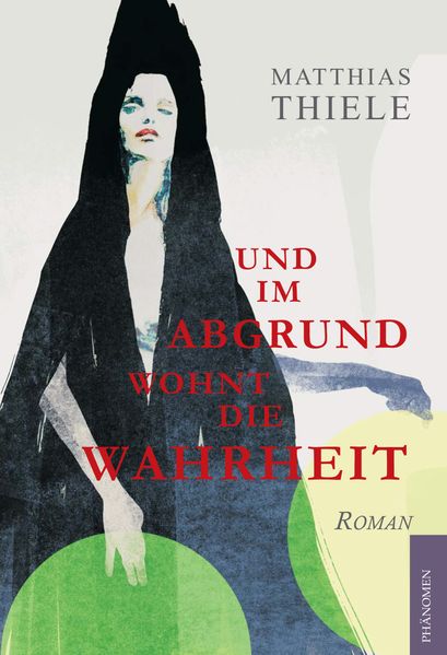 Cover von Und im Abgrund wohnt die Wahrheit