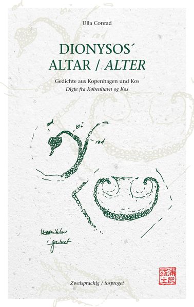 Cover von DIONYSOS´ ALTAR – Gedichte aus Kopenhagen und Kos