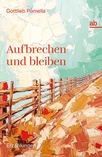 Cover von Aufbrechen und bleiben