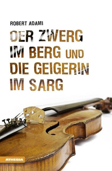 Cover von Der Zwerg im Berg und die Geigerin im Sarg