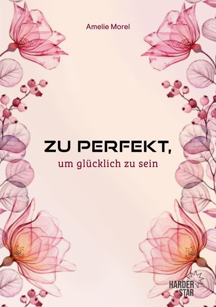 Cover von ZU PERFEKT, um glücklich zu sein