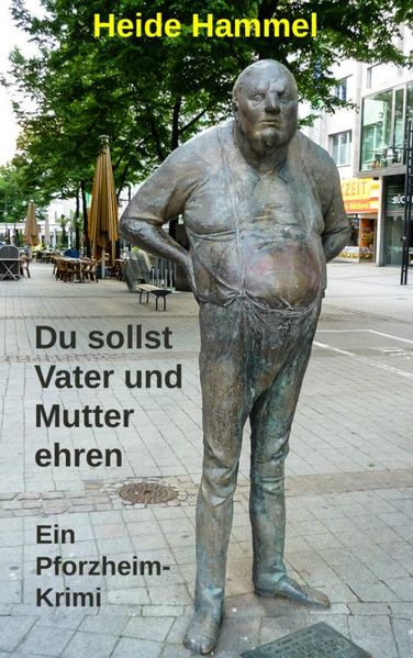 Cover von Du sollst Vater und Mutter ehren – Ein Pforzheim-Krimi