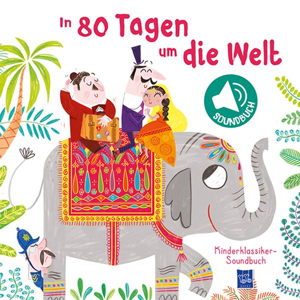 Cover von Kinderklassiker-Soundbuch – In 80 Tagen um die Welt
