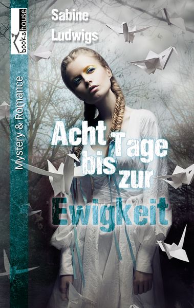 Cover von Acht Tage bis zur Ewigkeit