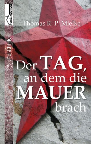 Cover von Der Tag, an dem die Mauer brach