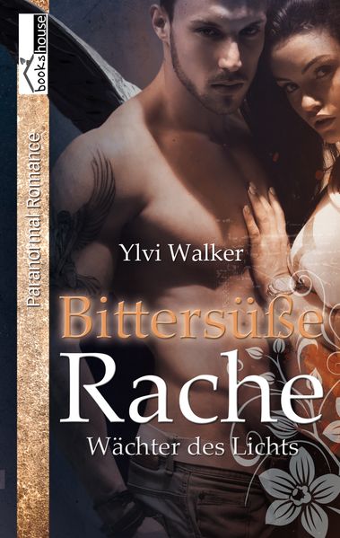 Cover von Bittersüße Rache – Wächter des Lichts 4